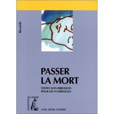 Collectif La Mort : Recueil De Textes Non Bibliques Pour La Préparation Des Funérailles - Publicité Collectif La Mort : Recueil De Textes Non Bibliques Pour La Préparation Des Funérailles - Publicité