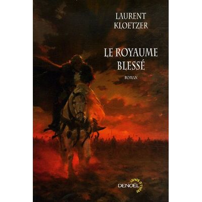 Laurent Kloetzer Le Royaume Blessé - Publicité Laurent Kloetzer Le Royaume Blessé - Publicité