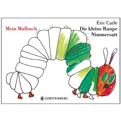 Eric Carle Die Kleine Raupe Nimmersatt. Mein Malbuch - Publicité Eric Carle Die Kleine Raupe Nimmersatt. Mein Malbuch - Publicité