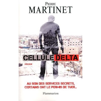 Pierre Martinet Cellule Delta - Publicité Pierre Martinet Cellule Delta - Publicité