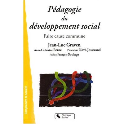 Jean-Luc Graven Pédagogie Du Développement Social : Faire Cause Commune - Publicité Jean-Luc Graven Pédagogie Du Développement Social : Faire Cause Commune - Publicité