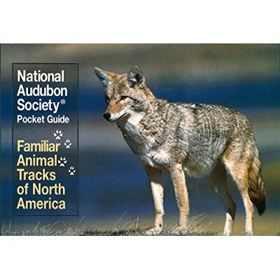 National Audubon Society Pocket Guide: Familiar Animal Tracks Of North America (National Audubon Society Pocket Guides) - Publicité National Audubon Society Pocket Guide: Familiar Animal Tracks Of North America (National Audubon Society Pocket Guides) - Publicité