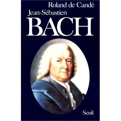 Roland De cande Jean-Sebastien Bach (Art Et Littérature) - Publicité Roland De cande Jean-Sebastien Bach (Art Et Littérature) - Publicité