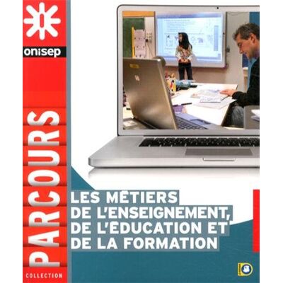 Collectif Les Métiers De L'Enseignement, De L'Éducation Et De La Formation - Publicité Collectif Les Métiers De L'Enseignement, De L'Éducation Et De La Formation - Publicité