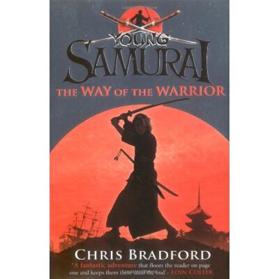 Chris Bradford The Way Of The Warrior (Young Samurai, Book 1) - Publicité Chris Bradford The Way Of The Warrior (Young Samurai, Book 1) - Publicité
