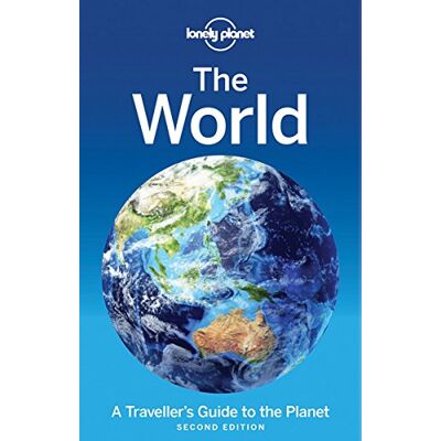 Lonely Planet The World: A Traveller'S Guide To The Planet (Travel Guide) - Publicité Lonely Planet The World: A Traveller'S Guide To The Planet (Travel Guide) - Publicité