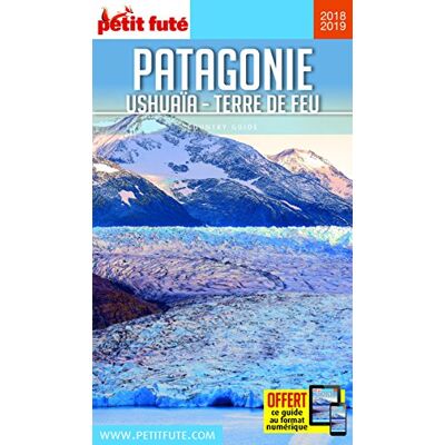 Patagonie : Ushuaïa, Terre De Feu : 2018-2019 - Publicité Patagonie : Ushuaïa, Terre De Feu : 2018-2019 - Publicité