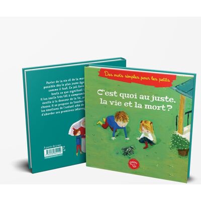 Collectif C´est Quoi Au Juste La Vie Et La Mort ? (À Partir De 5ans) - Publicité Collectif C´est Quoi Au Juste La Vie Et La Mort ? (À Partir De 5ans) - Publicité