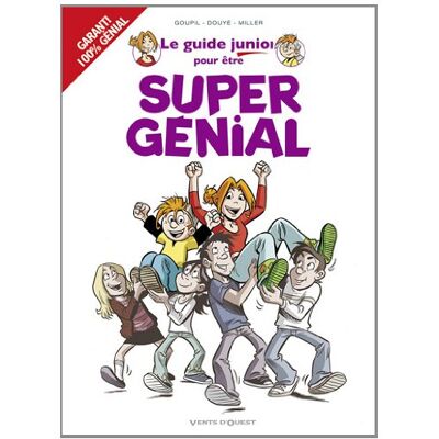 Goupil; Douye; Miller Le Guide Junior Pour Être Super Génial ! - Publicité Goupil; Douye; Miller Le Guide Junior Pour Être Super Génial ! - Publicité