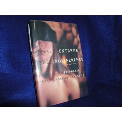 Stephanie Kane Extreme Indifference: A Crime Novel - Publicité Stephanie Kane Extreme Indifference: A Crime Novel - Publicité