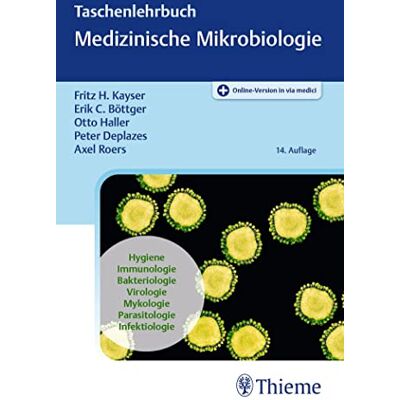 Kayser, Fritz H. Taschenlehrbuch Medizinische Mikrobiologie - Publicité Kayser, Fritz H. Taschenlehrbuch Medizinische Mikrobiologie - Publicité
