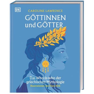 Caroline Lawrence Göttinnen Und Götter: Das Who-Is-Who Der Griechischen Mythologie. Über 50 Unterhaltsame Porträts Der Wichtigsten Griechischen Gottheiten - Publicité Caroline Lawrence Göttinnen Und Götter: Das Who-Is-Who Der Griechischen Mythologie. Über 50 Unterhaltsame Porträts Der Wichtigsten Griechischen Gottheiten - Publicité