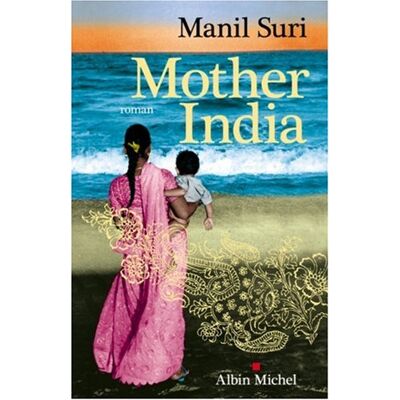 Manil Suri Mother India - Publicité Manil Suri Mother India - Publicité