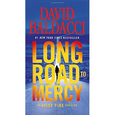David Baldacci Long Road To Mercy (An Atlee Pine Thriller, 1) - Publicité David Baldacci Long Road To Mercy (An Atlee Pine Thriller, 1) - Publicité