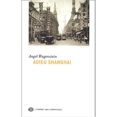 Angel Wagenstein Adieu Shanghai - Publicité Angel Wagenstein Adieu Shanghai - Publicité