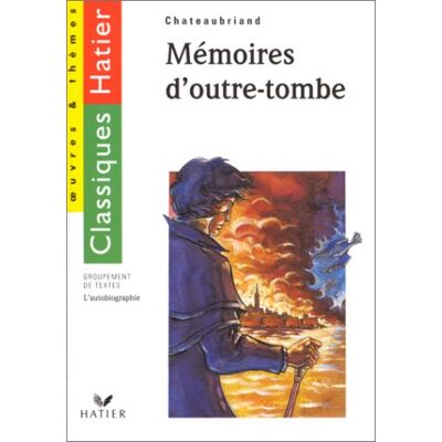 Fabienne Serin-Moyal Mémoires D'Outre-Tombe : L'Autobiographie : Groupement De Textes - Publicité Fabienne Serin-Moyal Mémoires D'Outre-Tombe : L'Autobiographie : Groupement De Textes - Publicité