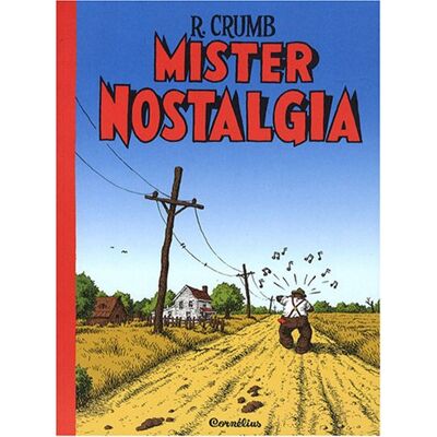 Robert Crumb Mister Nostalgia - Publicité Robert Crumb Mister Nostalgia - Publicité