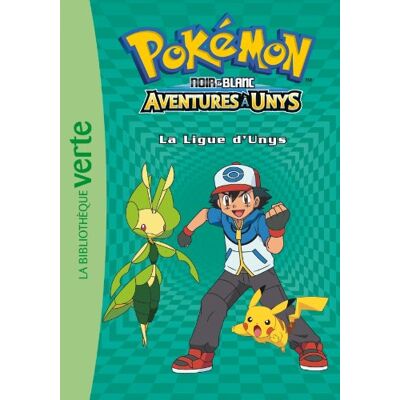 Natacha Godeau Pokémon : Noir & Blanc. Vol. 10. Aventures À Unys : La Ligue D'Unys - Publicité Natacha Godeau Pokémon : Noir & Blanc. Vol. 10. Aventures À Unys : La Ligue D'Unys - Publicité