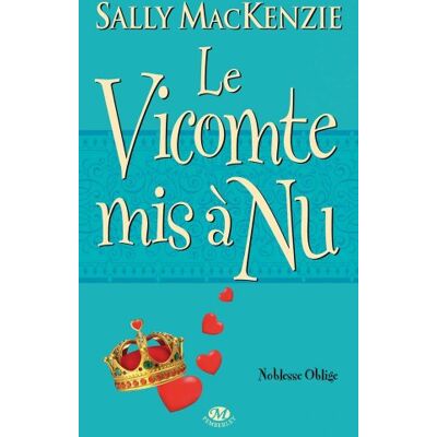 Sally Mackenzie Noblesse Oblige. Vol. 6. Le Vicomte Mis À Nu - Publicité Sally Mackenzie Noblesse Oblige. Vol. 6. Le Vicomte Mis À Nu - Publicité