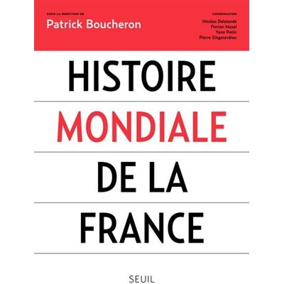 Collectif Histoire Mondiale De La France - Publicité Collectif Histoire Mondiale De La France - Publicité