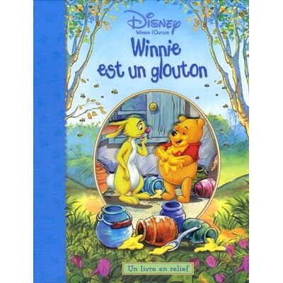 Disney Winnie Est Un Glouton : Un Livre En Relief - Publicité Disney Winnie Est Un Glouton : Un Livre En Relief - Publicité