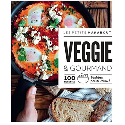 Marabout Veggie & Gourmand : 100 Recettes Testées Pour Vous ! - Publicité Marabout Veggie & Gourmand : 100 Recettes Testées Pour Vous ! - Publicité