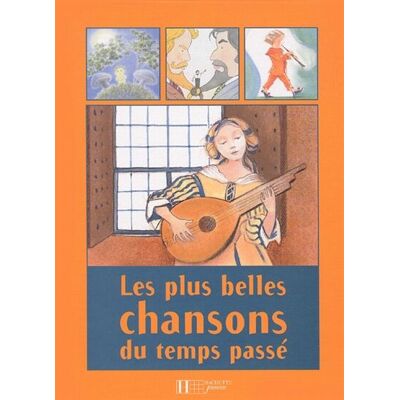 Collectif Les Plus Belles Chansons Du Temps Passé - Publicité Collectif Les Plus Belles Chansons Du Temps Passé - Publicité