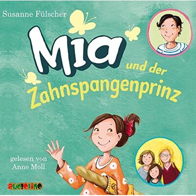 Susanne Fülscher Mia Und Der Zahnspangenprinz (9) - Publicité Susanne Fülscher Mia Und Der Zahnspangenprinz (9) - Publicité