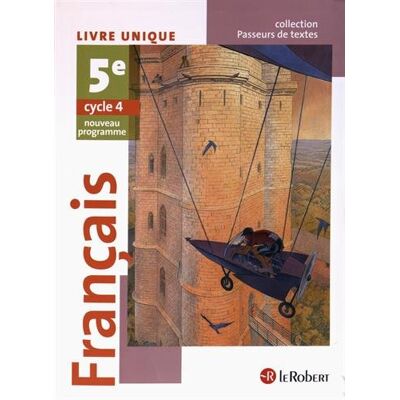 Collectif Français 5e, Cycle 4 : Livre Unique : Nouveau Programme - Publicité Collectif Français 5e, Cycle 4 : Livre Unique : Nouveau Programme - Publicité