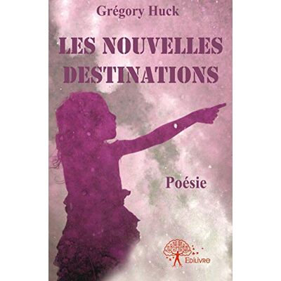 Grégory Huck Les Nouvelles Destinations - Publicité Grégory Huck Les Nouvelles Destinations - Publicité