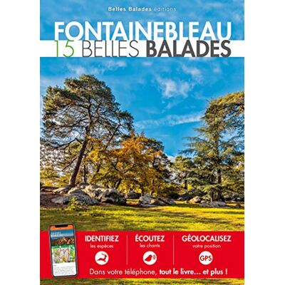 Fontainebleau : 15 Belles Balades - Publicité Fontainebleau : 15 Belles Balades - Publicité
