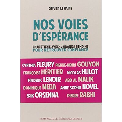 Collectif Nos Voies D'Espérance : Entretiens Avec Dix Grands Témoins Pour Retrouver Confiance - Publicité Collectif Nos Voies D'Espérance : Entretiens Avec Dix Grands Témoins Pour Retrouver Confiance - Publicité