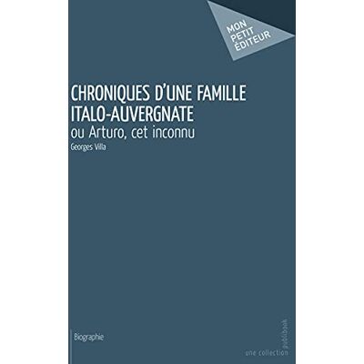 Georges Villa Chroniques D'Une Famille Italo-Auvergnate - Publicité Georges Villa Chroniques D'Une Famille Italo-Auvergnate - Publicité