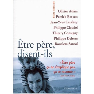 Collectif Etre Père, Disent-Ils - Publicité Collectif Etre Père, Disent-Ils - Publicité