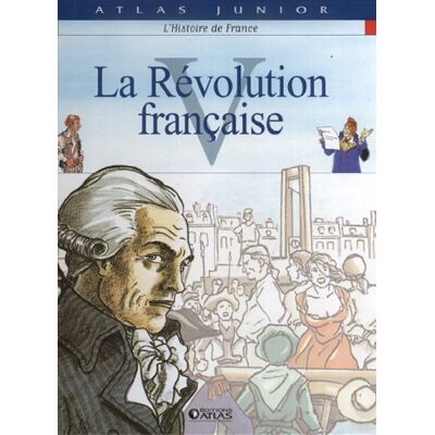 Atlas L'Histoire De France. Vol. 5. La Révolution Française - Publicité Atlas L'Histoire De France. Vol. 5. La Révolution Française - Publicité