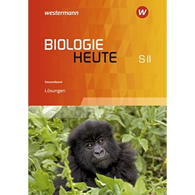 Biologie Heute Sii / Ausgabe 2017 Für Niedersachsen: Biologie Heute Sii - Ausgabe Für Niedersachsen: Lösungen Gesamtband - Publicité Biologie Heute Sii / Ausgabe 2017 Für Niedersachsen: Biologie Heute Sii - Ausgabe Für Niedersachsen: Lösungen Gesamtband - Publicité
