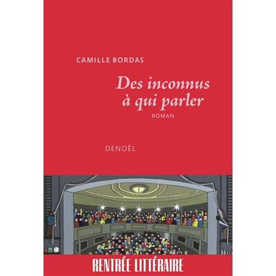 Camille Bordas Des Inconnus À Qui Parler - Publicité Camille Bordas Des Inconnus À Qui Parler - Publicité