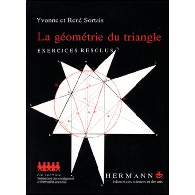 La Géométrie Du Triangle : Exercices Résolus - Publicité La Géométrie Du Triangle : Exercices Résolus - Publicité