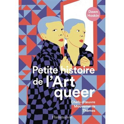 Dawn Hoskin Petite Histoire De L'Art Queer : Chefs-D'Oeuvre, Mouvements, Thèmes - Publicité Dawn Hoskin Petite Histoire De L'Art Queer : Chefs-D'Oeuvre, Mouvements, Thèmes - Publicité