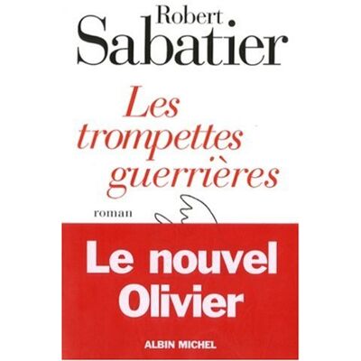 Robert Sabatier Les Trompettes Guerrières - Publicité Robert Sabatier Les Trompettes Guerrières - Publicité