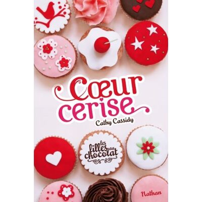 Cathy Cassidy Les Filles Au Chocolat. Vol. 1. Coeur Cerise - Publicité Cathy Cassidy Les Filles Au Chocolat. Vol. 1. Coeur Cerise - Publicité