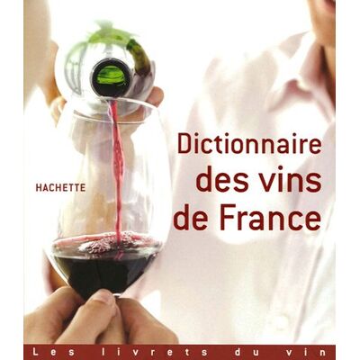 Hachette Dictionnaire Des Vins De France - Publicité Hachette Dictionnaire Des Vins De France - Publicité