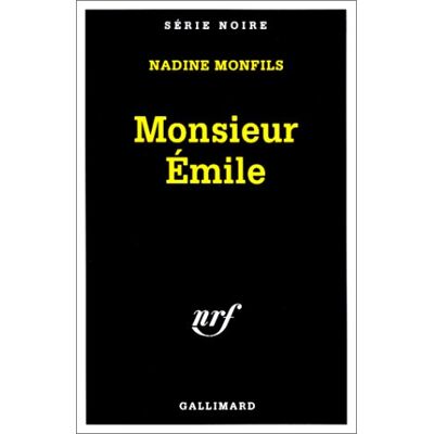 Nadine Monfils Monsieur Émile (Serie Noire 1) - Publicité Nadine Monfils Monsieur Émile (Serie Noire 1) - Publicité