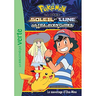 Pokémon : La Série Soleil Et Lune : Ultra-Aventures. Vol. 13. Le Sauvetage D'Elsa-Mina - Publicité Pokémon : La Série Soleil Et Lune : Ultra-Aventures. Vol. 13. Le Sauvetage D'Elsa-Mina - Publicité