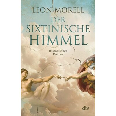 Leon Morell Der Sixtinische Himmel: Historischer Roman »historischer Roman, Künstlerbiografie Und Thriller Zugleich – Und Damit Dreifach Gut.« Freundin - Publicité Leon Morell Der Sixtinische Himmel: Historischer Roman »historischer Roman, Künstlerbiografie Und Thriller Zugleich – Und Damit Dreifach Gut.« Freundin - Publicité