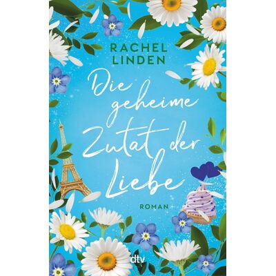 Rachel Linden Die Geheime Zutat Der Liebe: Roman - Publicité Rachel Linden Die Geheime Zutat Der Liebe: Roman - Publicité