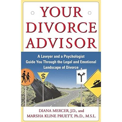 Diana Mercer J.D. Your Divorce Advisor: A Lawyer And A Psychologist Guide You Through The Legal And Emotional Landscape Of Divorce - Publicité Diana Mercer J.D. Your Divorce Advisor: A Lawyer And A Psychologist Guide You Through The Legal And Emotional Landscape Of Divorce - Publicité