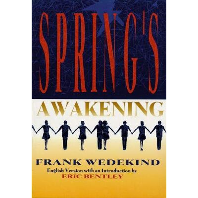 Various Eric Bentley Spring'S Awakening Lib: Tragedy Of Childhood (Applause Libretto Library) - Publicité Various Eric Bentley Spring'S Awakening Lib: Tragedy Of Childhood (Applause Libretto Library) - Publicité