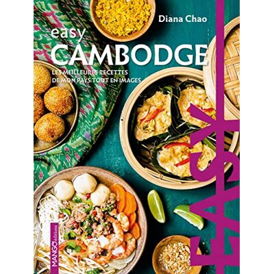 Diana Chao Cambodge : Les Meilleures Recettes De Mon Pays Tout En Images - Publicité Diana Chao Cambodge : Les Meilleures Recettes De Mon Pays Tout En Images - Publicité