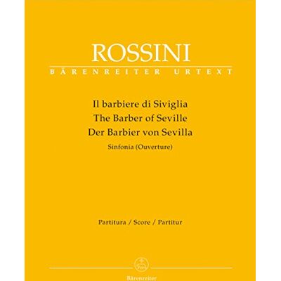 Gioachino Rossini Il Barbiere Di Siviglia / The Barber Of Sevilla / Der Barbier Von Sevilla: Sinfonia (Ouverture). Partitura / Score / Partitur - Publicité Gioachino Rossini Il Barbiere Di Siviglia / The Barber Of Sevilla / Der Barbier Von Sevilla: Sinfonia (Ouverture). Partitura / Score / Partitur - Publicité